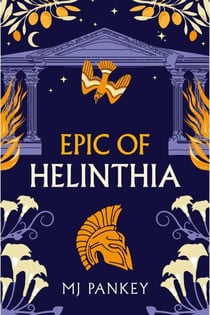 Epic of Helinthia - Epic of Helinthia, #1