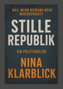 Stille Republik - Was, wenn niemand mehr widerspricht?