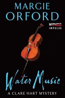 Water Music - A Clare Hart Mystery