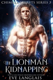 The Lionman Kidnapping - Chimera Secrets, #3