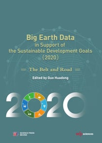 Big Earth Data in Support of the Sustainable Development Goals (2020) - The belt and Road