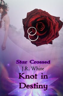 Knot in Destiny - Star Crossed, #5