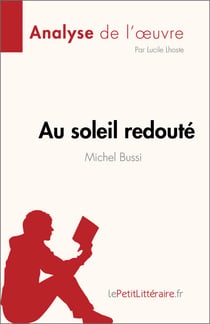 Au soleil redouté de Michel Bussi (Analyse de l'œuvre) - Résumé complet et analyse détaillée de l'oeuvre