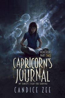 Capricorn's Journal: My Family's Fight for Survival - The Munchkins, #2