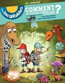 Les Incollables - 60 pourquoi/comment expliqués en BD