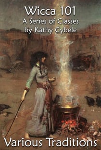 Various Traditions (Wicca 101 - Lecture Notes) - Wicca 101 - Lecture Notes, #8