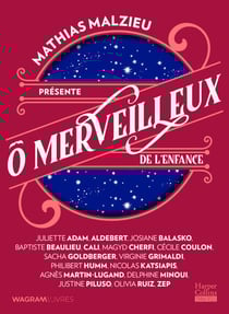 Ô merveilleux de l'enfance - Présenté par Mathias Malzieu