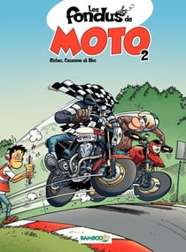 Les Fondus de moto - Tome 2