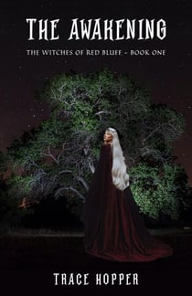 The Awakening - The Witches of Red Bluff, #1