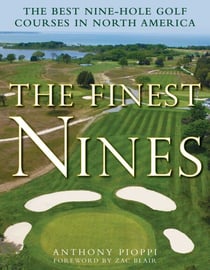 The Finest Nines - The Best Nine-Hole Golf Courses in North America