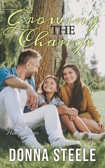 Growing the Change - Changing Hearts, #3