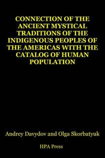 Connection Of The Ancient Mystical Traditions Of The Indigenous Peoples Of The Americas With The Catalog Of Human Population