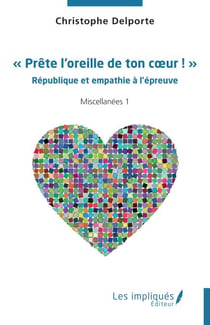 « Prête l’oreille de ton cœur ! » - République et empathie à l’épreuve Miscellanées 1