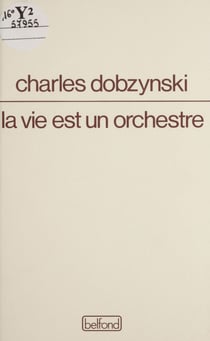 La Vie est un orchestre