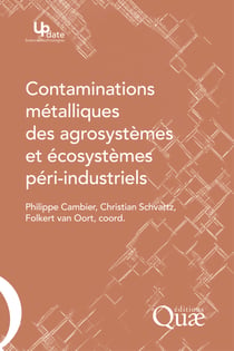 Contaminations métalliques des agrosystèmes et écosystèmes péri-industriels