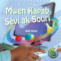 Mwen Kapab Sevi ak Souri / I Use a Mouse - Kelli Hicks