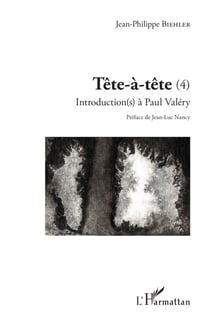 Tête-à-tête - Tome 4 - Introduction à Paul Valéry