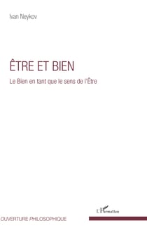 Être et Bien - Le Bien en tant que le sens de l'Être