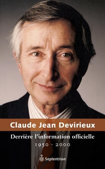 Derrière l'information officielle - 1950-2000