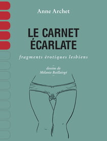 Le carnet écarlate - Fragments érotiques lesbiens