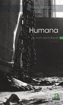 Humana - Au nom de la liberté