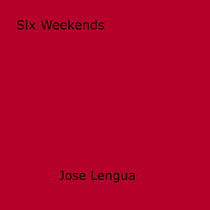 Six Weekends