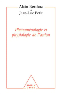Phénoménologie et Physiologie de l’action