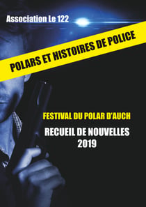 Polars et histoires de police - Recueil de nouvelles 2019