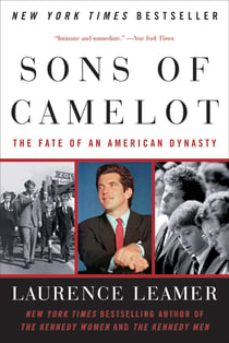 Sons of Camelot - The Fate of an American Dynasty