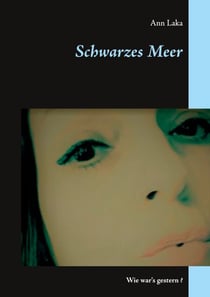Schwarzes Meer - Wie war's gestern ?