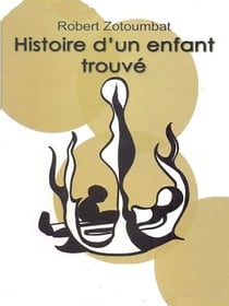 Histoire d'un enfant trouvé