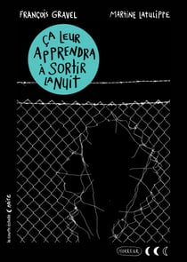 Ça leur apprendra à sortir la nuit