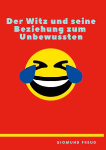 Der Witz und seine Beziehung zum Unbewußten