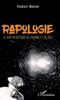 Rapologie - Le rap en défense de l'Homme et de Dieu