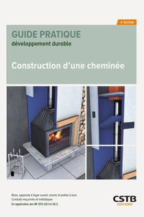 Construction d'une cheminée - En application des normes NF DTU 24.1 et 24.2