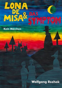 Lona de Misa und das Symptom - Kein Märchen