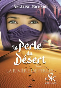 La rivière de perles 1 - La perle du désert