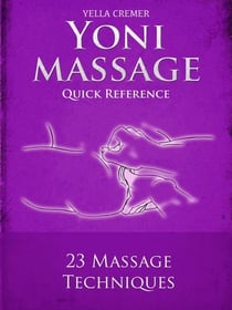 Mindful Yoni Massage - Quick Reference - erotic, tantric massage for couples