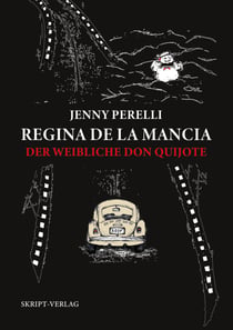 Regina de la Mancia - Der weibliche Don Quijote