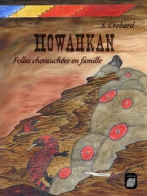 Howahkan - Folles chevauchées en famille