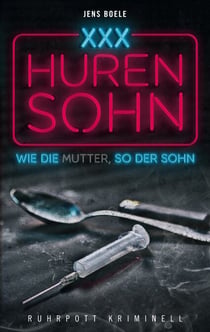 Hurensohn - Wie die Mutter, so der Sohn