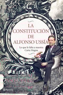 La Constitución de Alfonso Ussía - Lo que le falta a nuestra Carta Magna