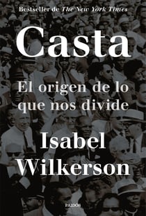 Casta - El origen de lo que nos divide