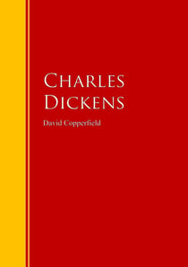 David Copperfield - Biblioteca de Grandes Escritores