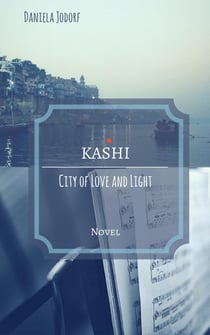 Kashi - City of Love and Light