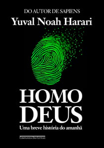 Homo Deus - Uma breve história do amanhã
