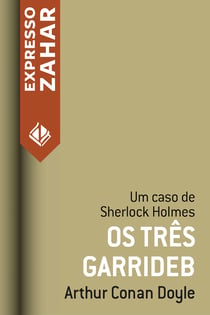 Os três Garrideb - Um caso de Sherlock Holmes