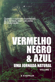 Vermelho, negro e azul - Uma jornada natural