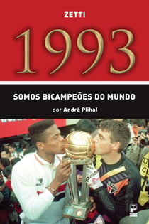 1993 - Somos bicampeões do mundo