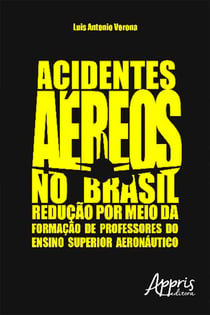 Acidentes aéreos no brasil - redução por meio da formação de professores do ensino superior aeronáutico